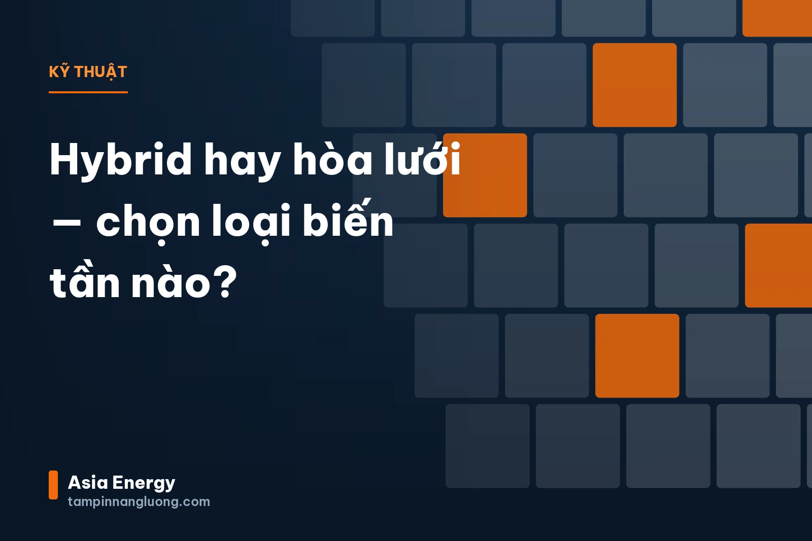 Hybrid hay hòa lưới — chọn loại biến tần nào?