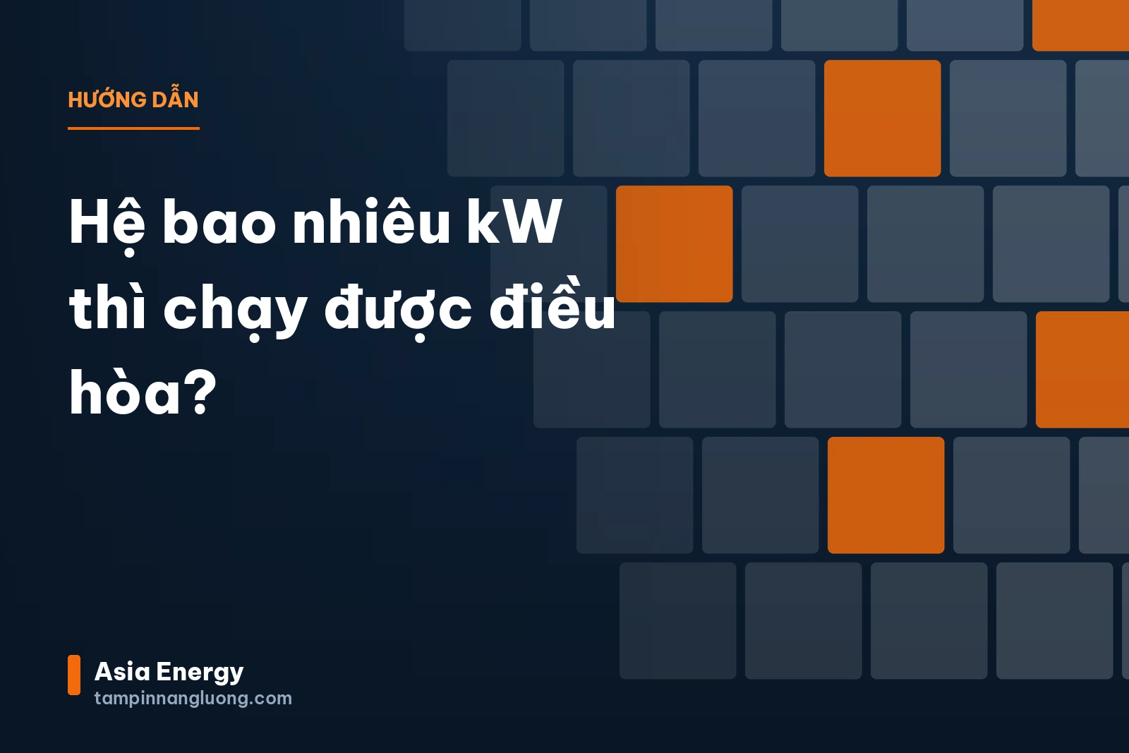 Hệ bao nhiêu kW thì chạy được điều hòa?