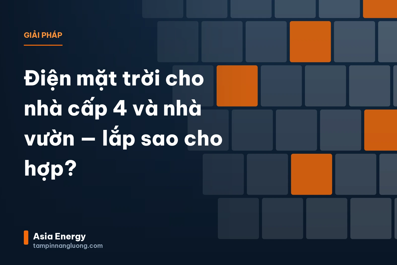 Điện mặt trời cho nhà cấp 4 và nhà vườn — lắp sao cho hợp?
