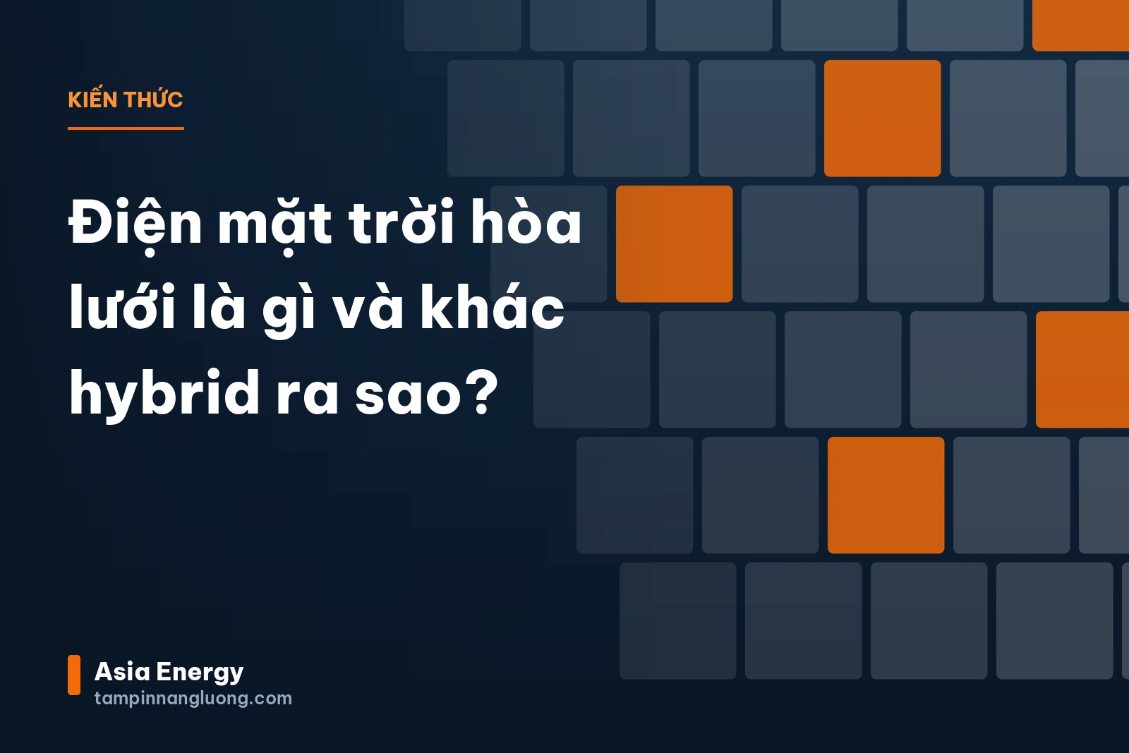 Điện mặt trời hòa lưới là gì và khác hybrid ra sao?