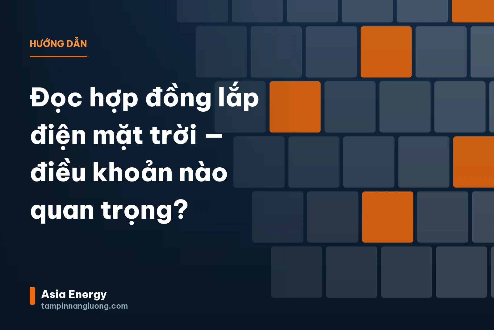 Đọc hợp đồng lắp điện mặt trời — điều khoản nào quan trọng?