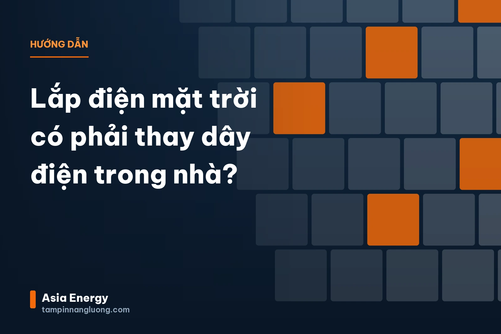 Lắp điện mặt trời có phải thay dây điện trong nhà?