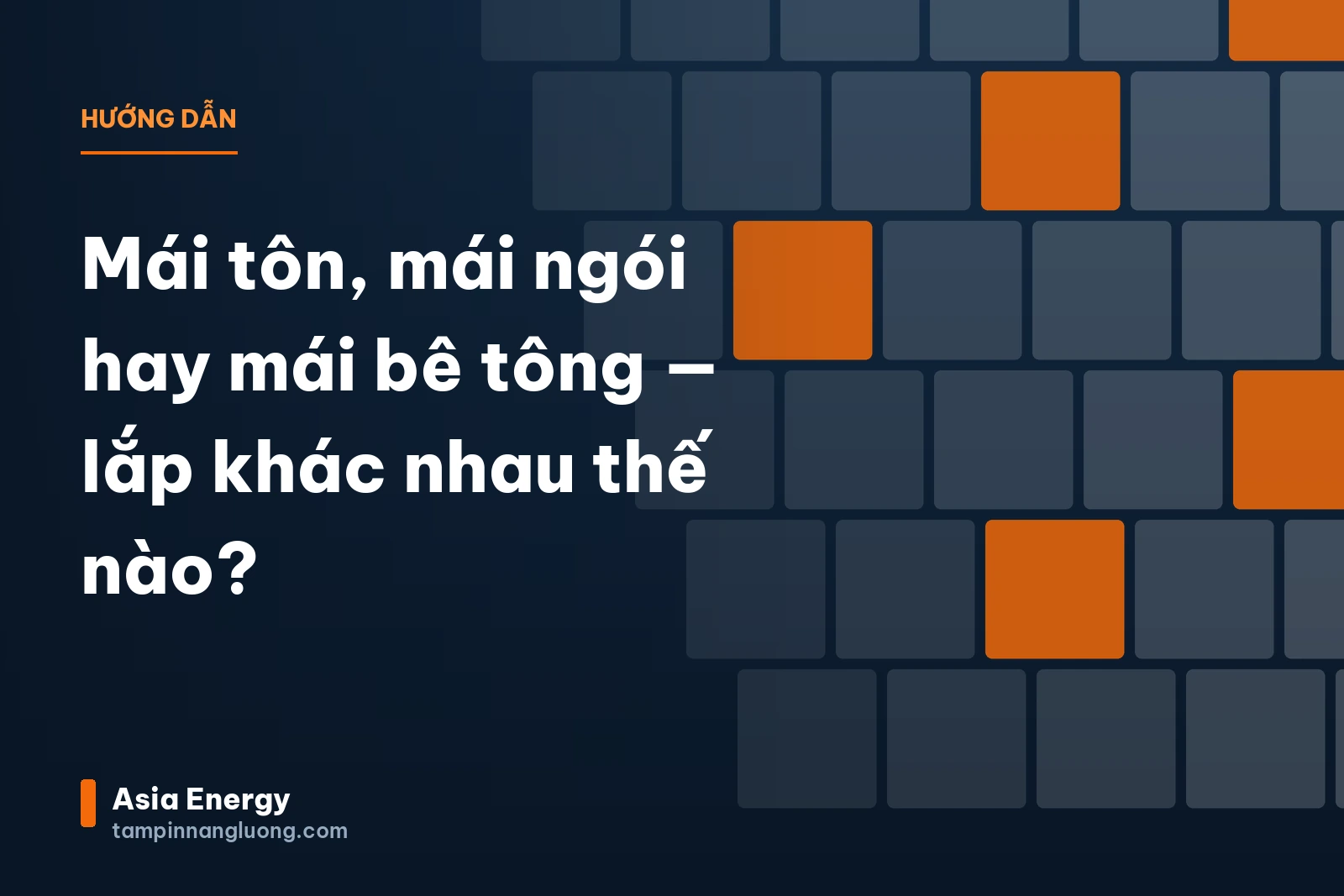 Mái tôn, mái ngói hay mái bê tông — lắp khác nhau thế nào?