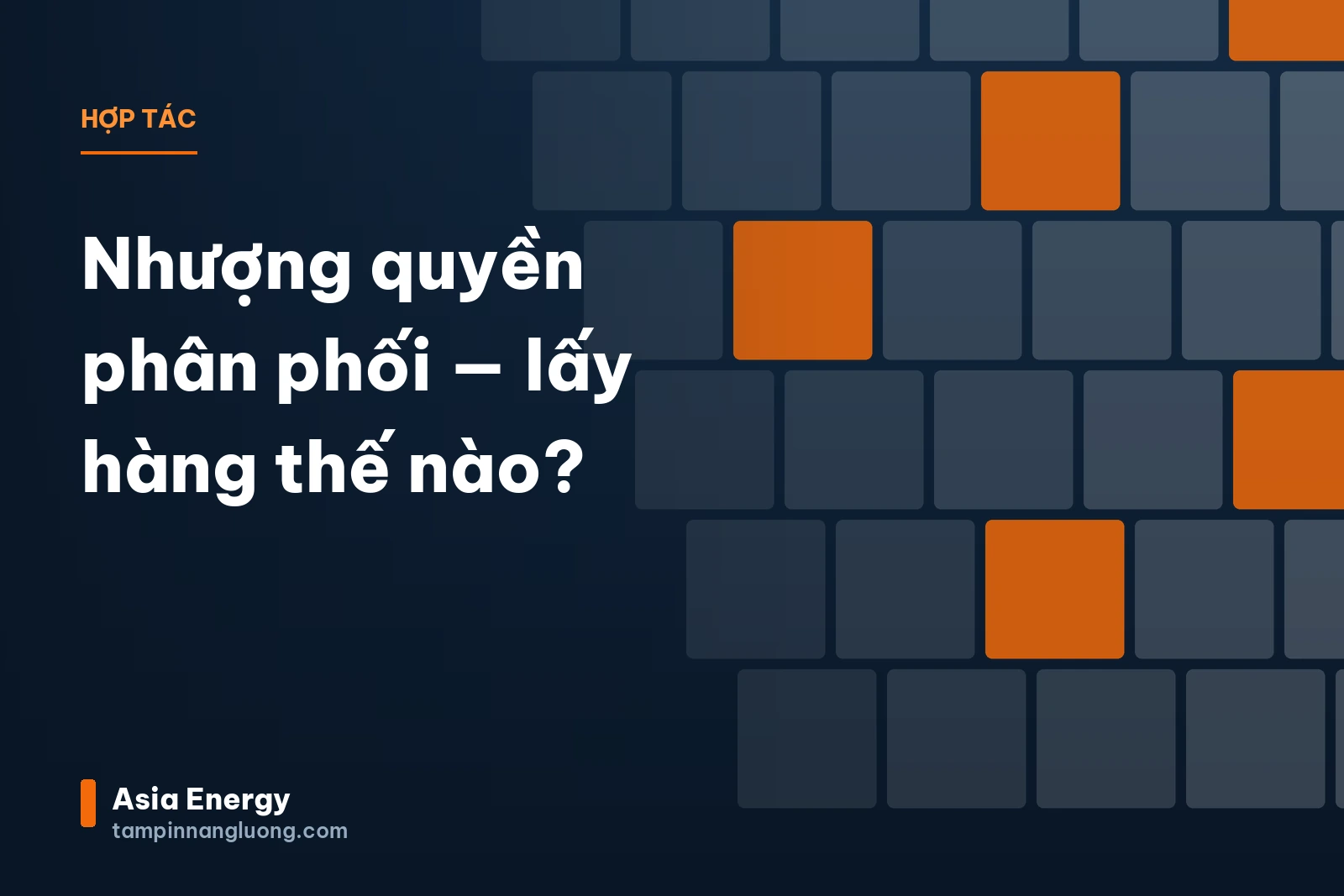 Nhượng quyền phân phối — lấy hàng thế nào?