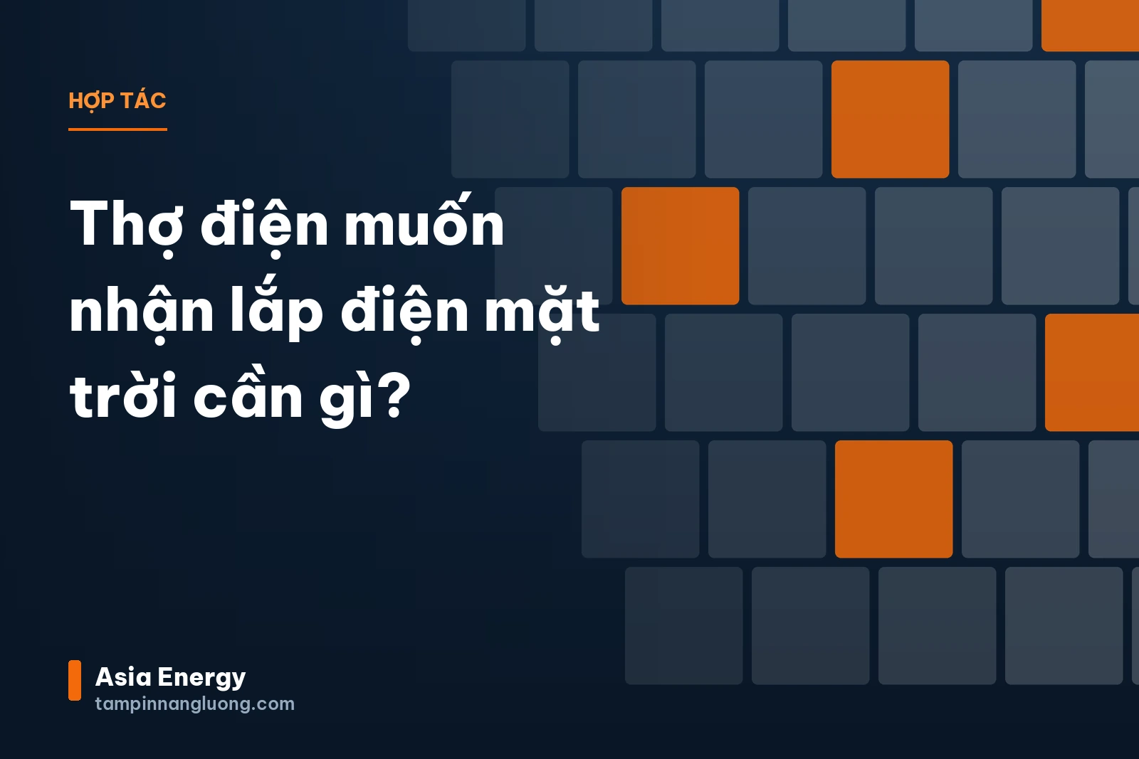 Thợ điện muốn nhận lắp điện mặt trời cần gì?